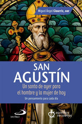 San Agustín un Santo de Ayer y Hoy