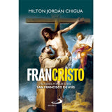Francisco - Biografía de San Francisco