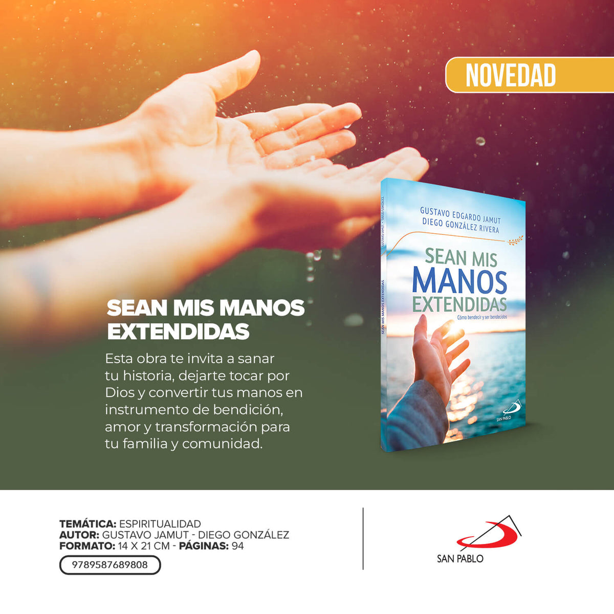 Sean mis manos extendidas