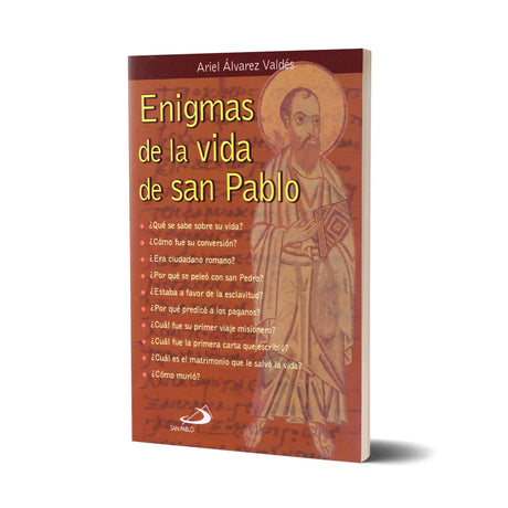 Enigmas of the life of Saint Paul