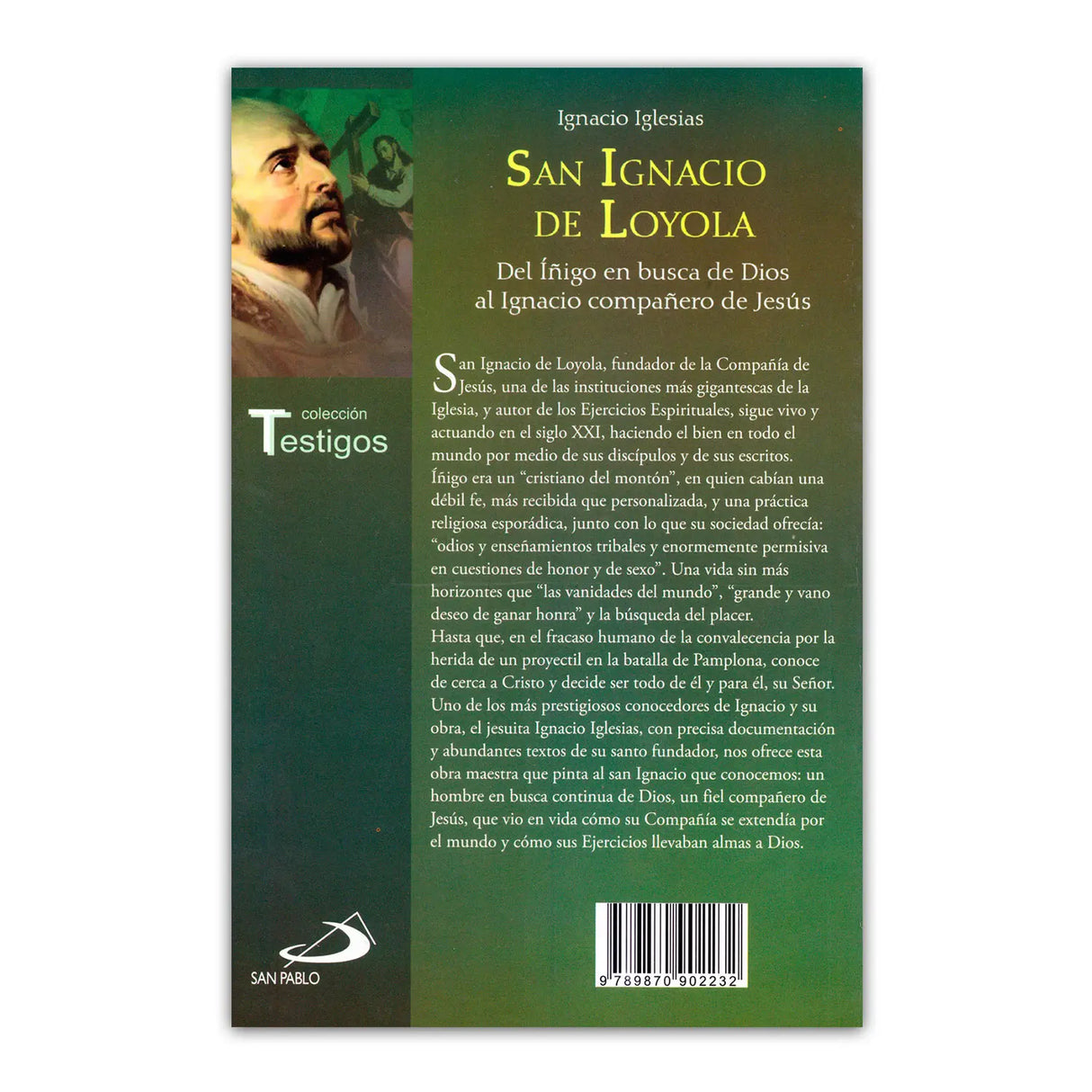 Saint Ignatius of Loyola – From Ignatius in search of God to Ignatius, companion of Jesus