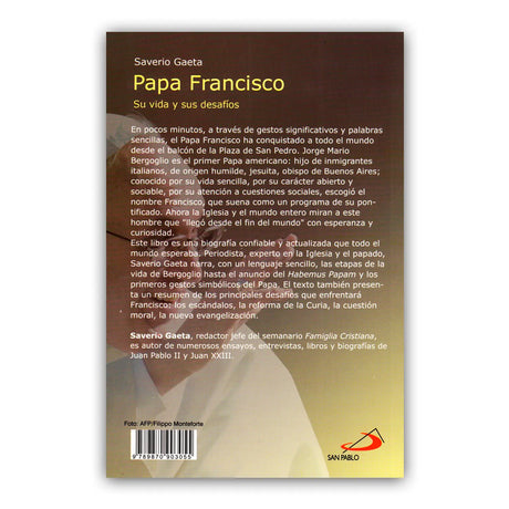 Pope Francis, His Life and His Challenges