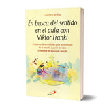 In search of meaning in the classroom with Viktor Frankl