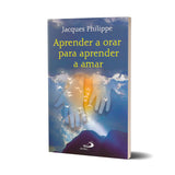 Aprende a orar para aprender a amar