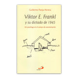 Viktor E. Frankl y su dictado de 1945