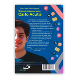 Encontrándonos con... Carlo Acutis
