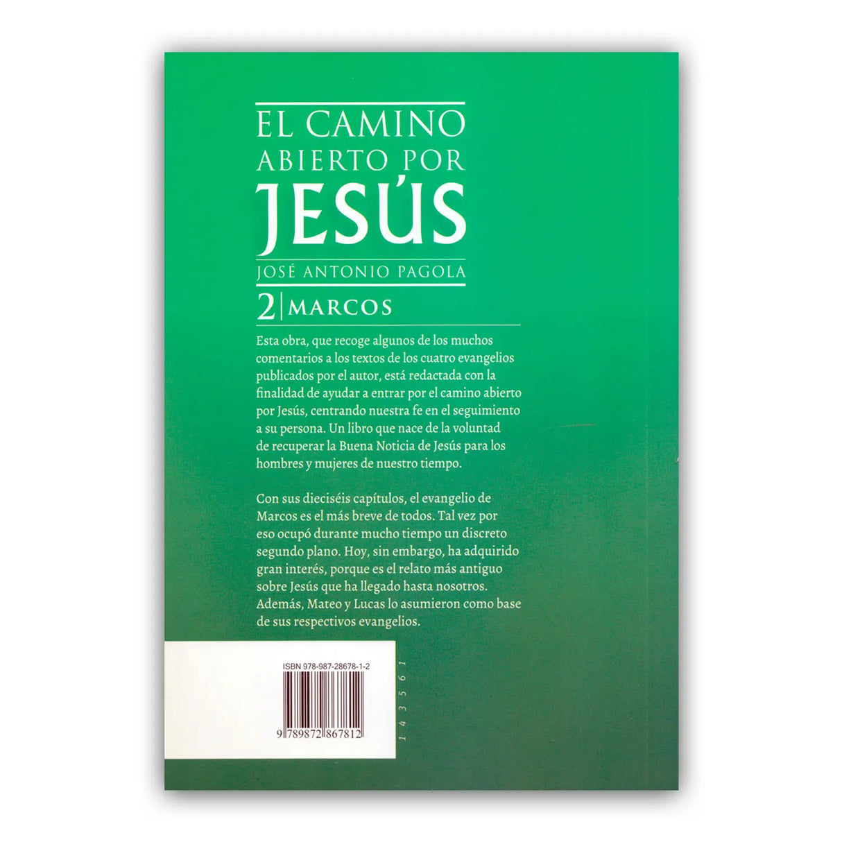 El camino abierto por Jesús. Marcos