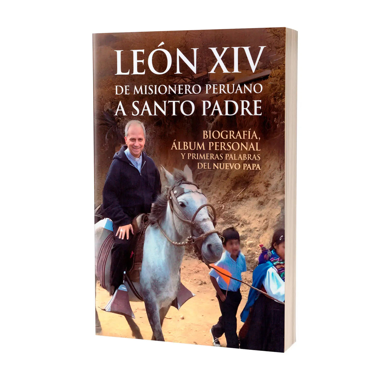 León XIV De Misionero Peruano A Santo Padre