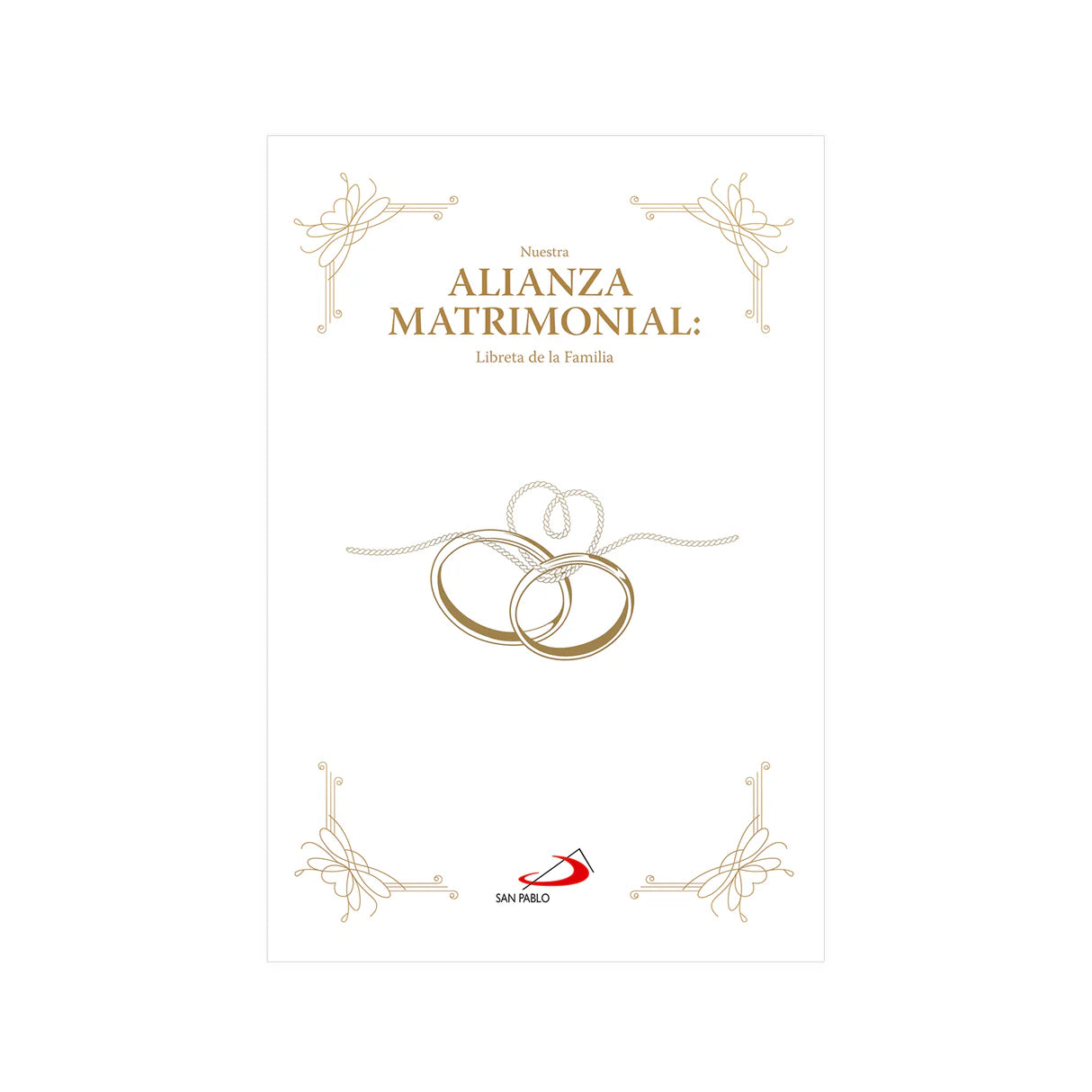 Alianza Matrimonial . Libreta de la Familia