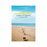 La esperanza, camino de perdón y sanación