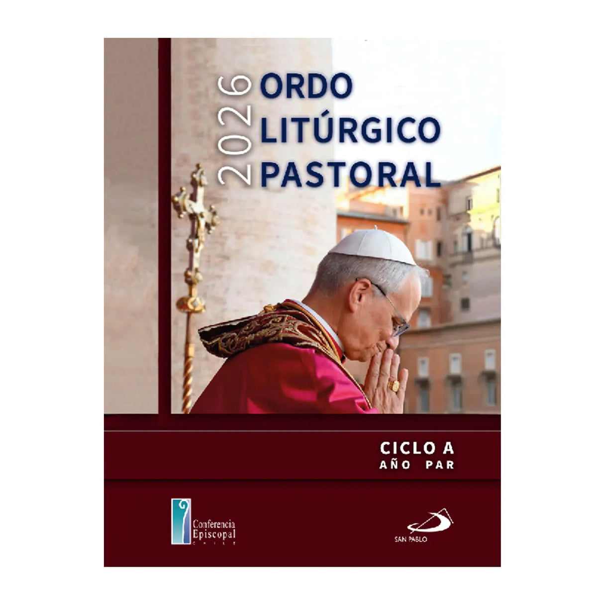 Ordo Litúrgico Pastoral 2026 - Año del Señor 2026 Ciclo A, PAR