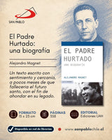 El Padre Hurtado - Una Biografía