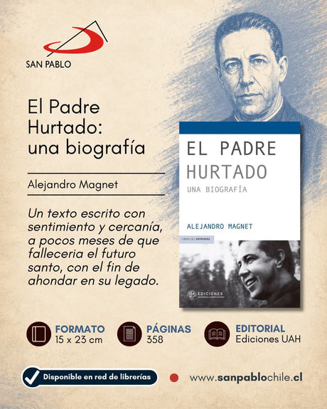 El Padre Hurtado - Una Biografía